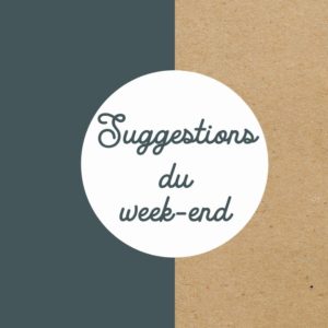 Suggestions Du Week-end